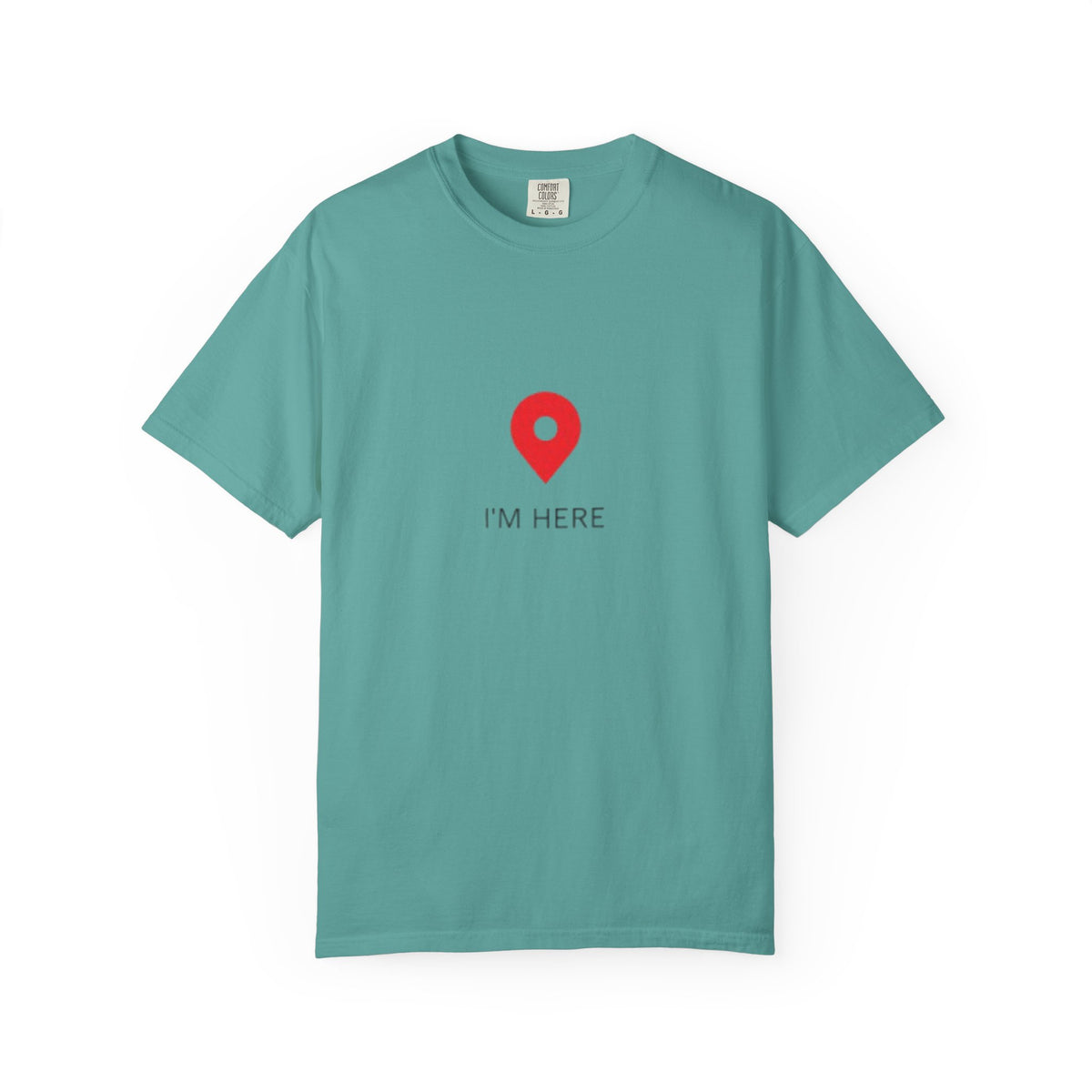 I’m Here T‑Shirt — Location Pin Graphic Tee