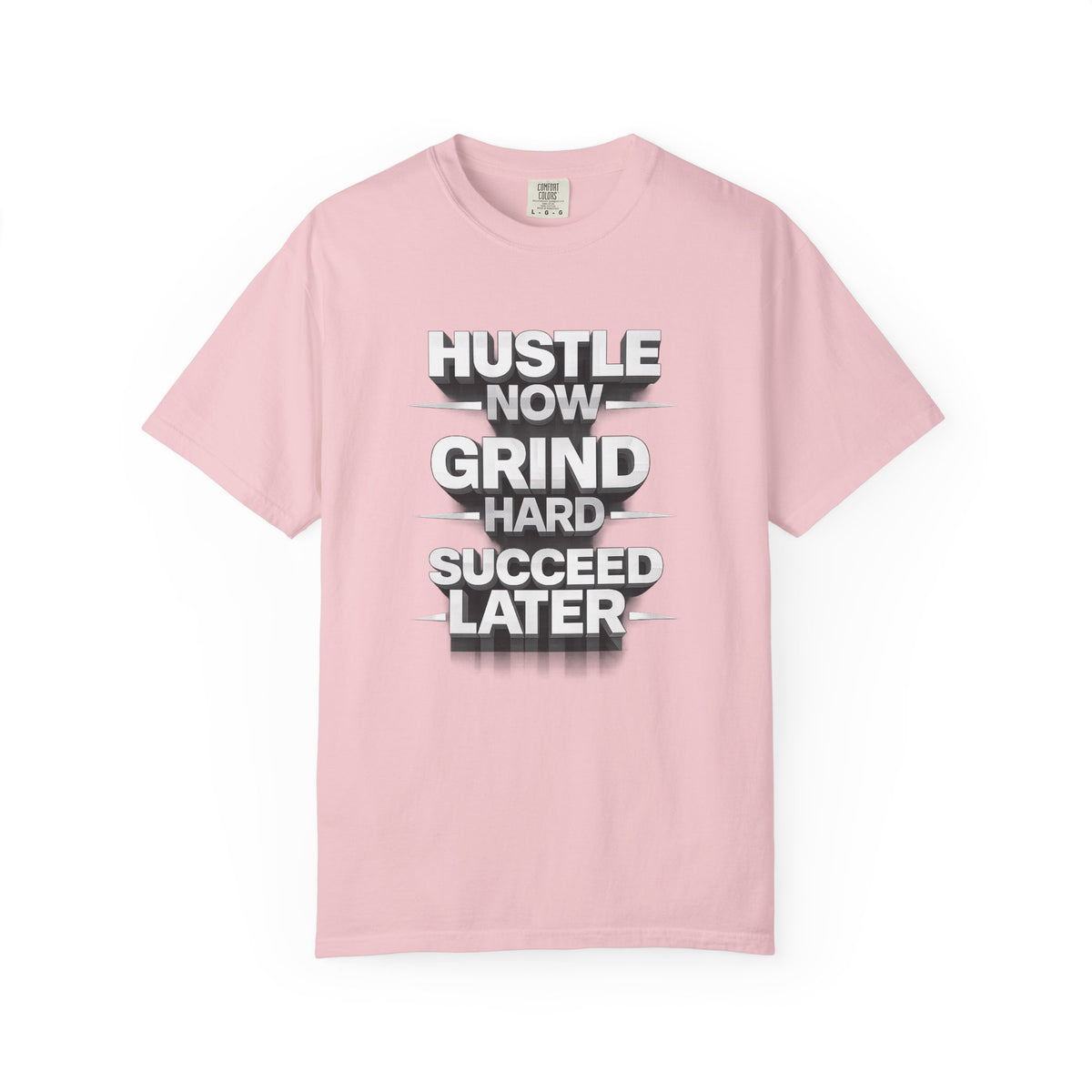 Motivational Hustle T‑Shirt — “Hustle Now, Grind Hard, Succeed Later”