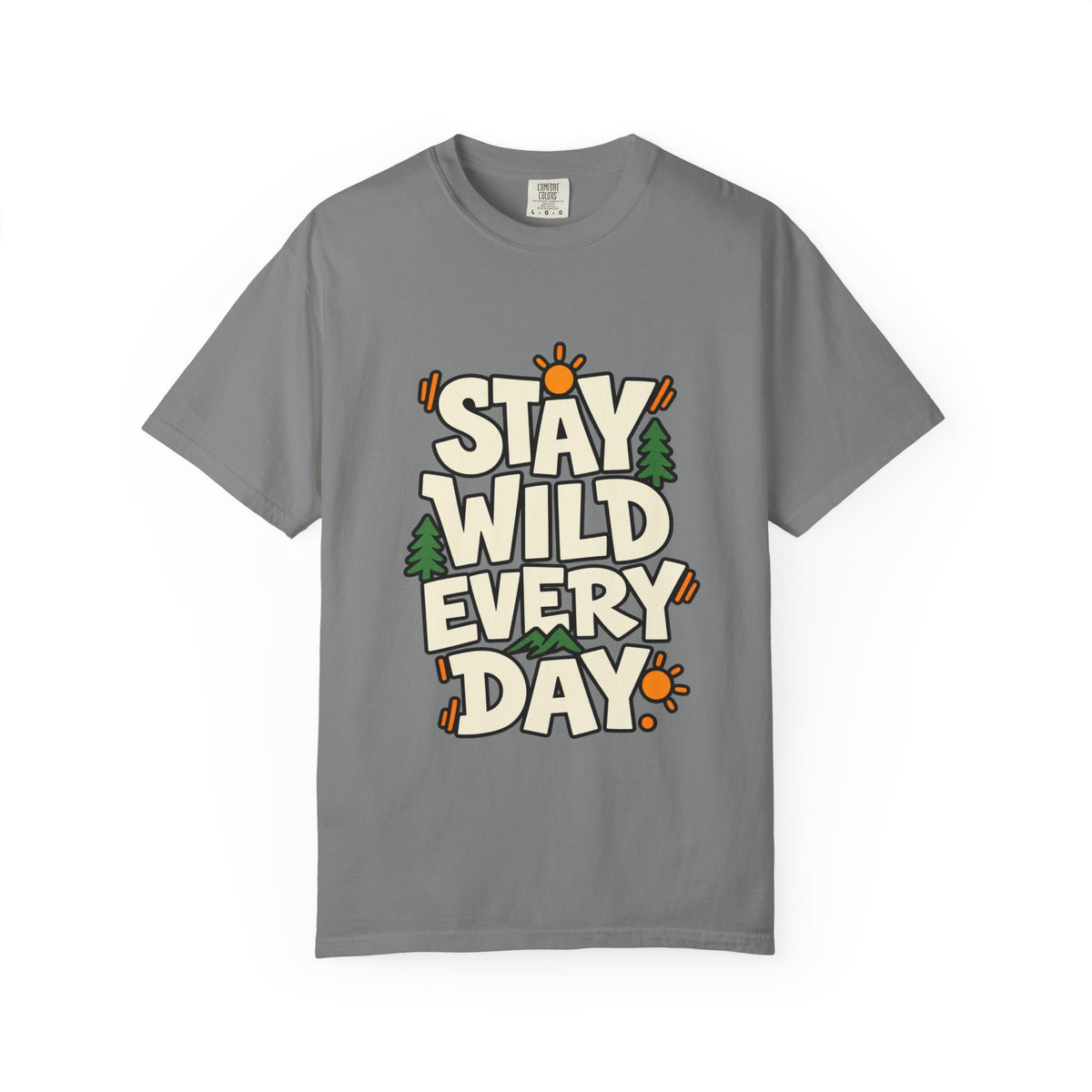 Stay Wild Every Day T-Shirt — Outdoor Adventure Graphic Tee