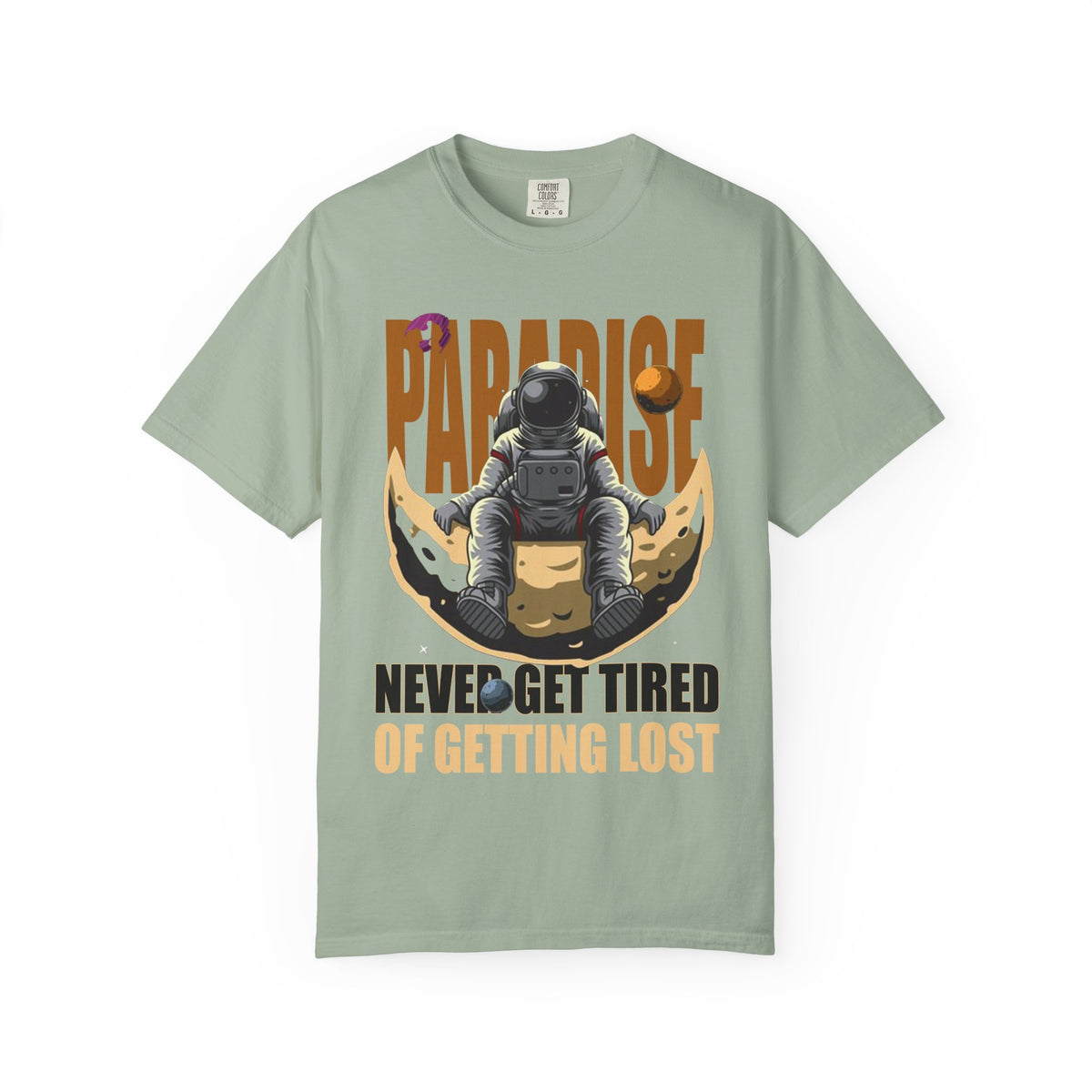 T-Shirt — 'Paradise: Never Get Tired of Getting Lost' Astronaut Graphic Tee