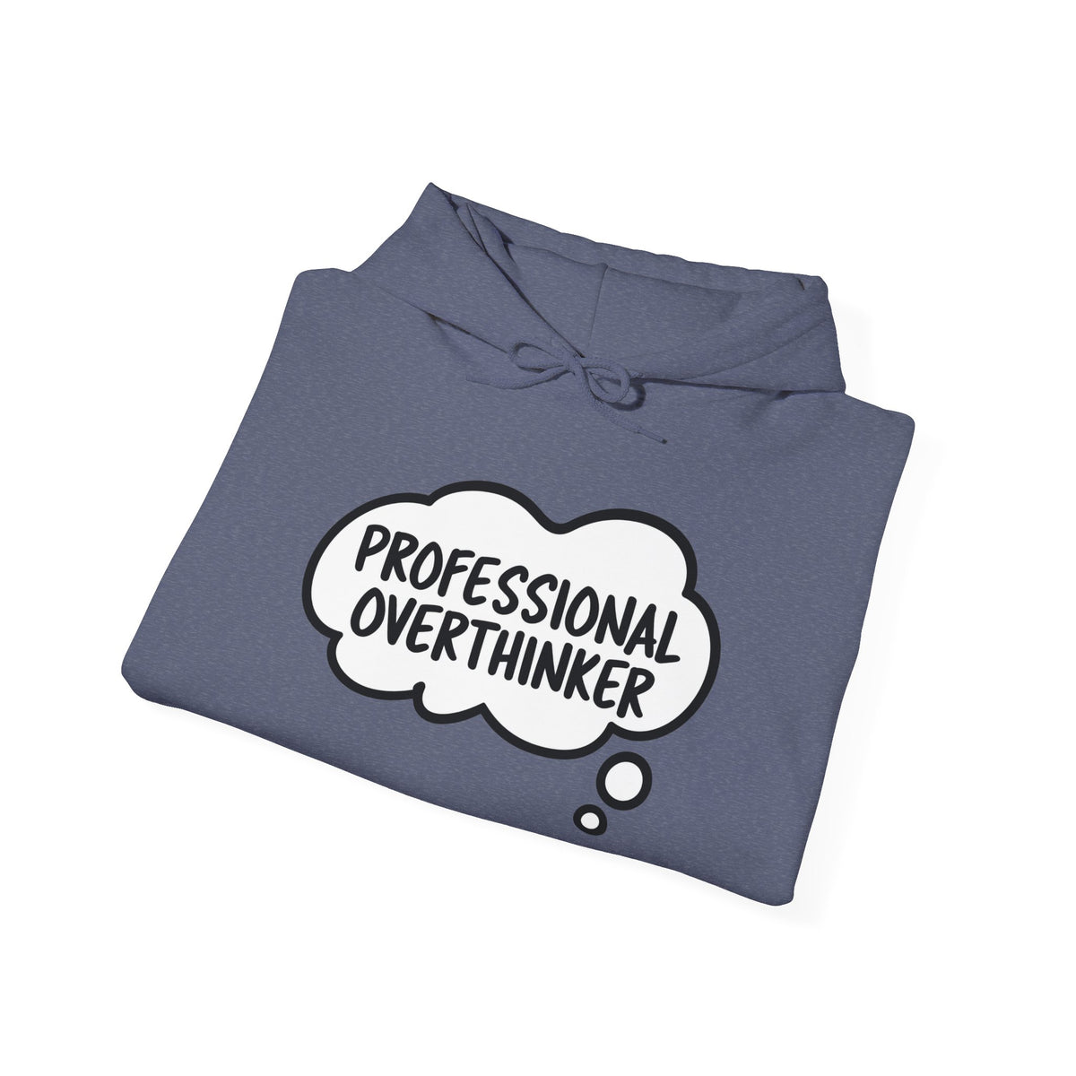 Professional Overthinker Hoodie - Funny Thought Bubble Sweatshirt for Overthinkers