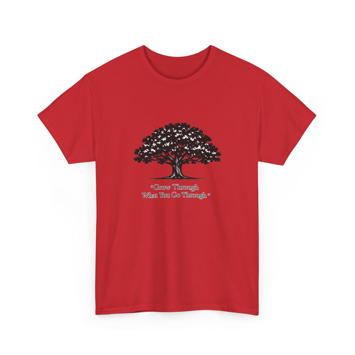 Tree of Growth T-Shirt — "Grow Through What You Go Through" Inspirational Tee