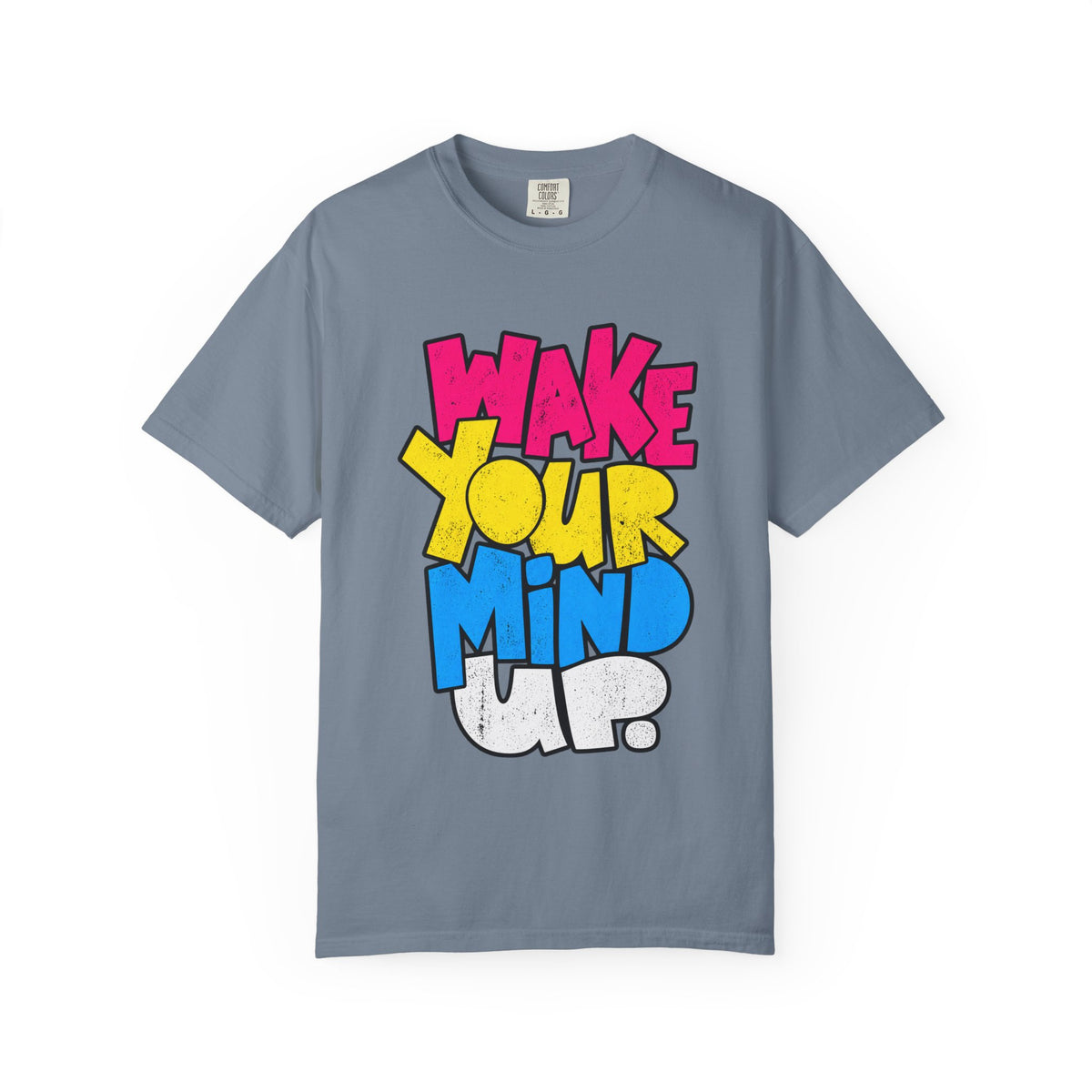 Wake Your Mind Up Graphic T-Shirt