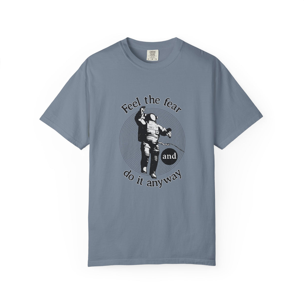 Astronaut 'Feel the Fear and Do It Anyway' Graphic T‑Shirt