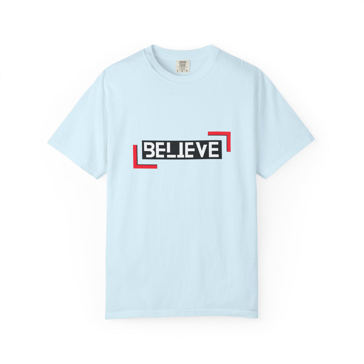 Believe Graphic T-Shirt — Bold Motivational Tee
