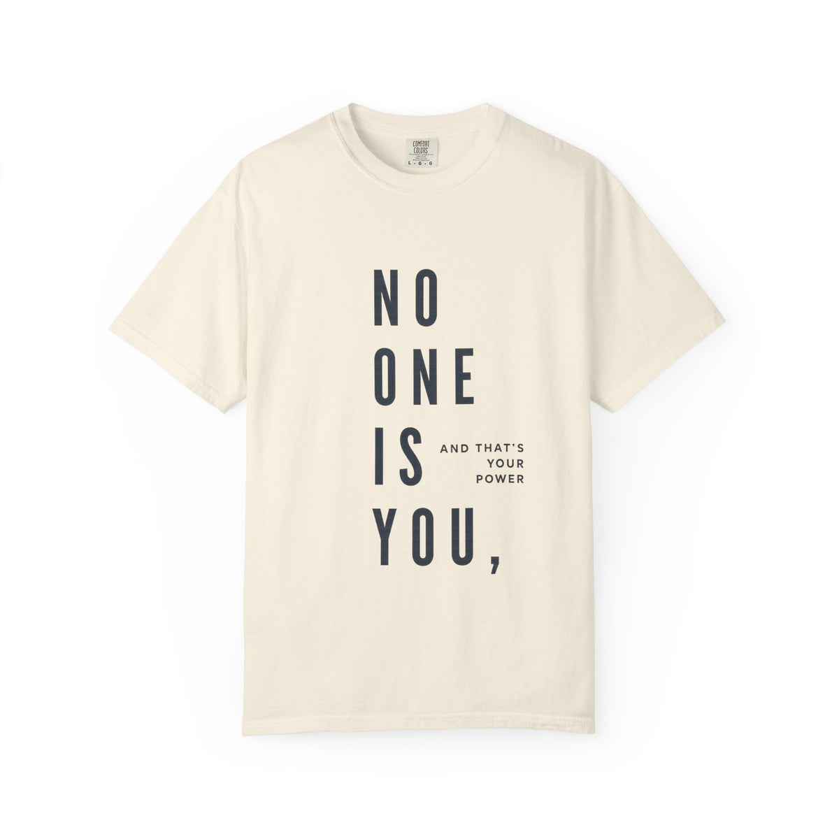 No One Is You Tee — Inspirational Minimalist Graphic T-Shirt