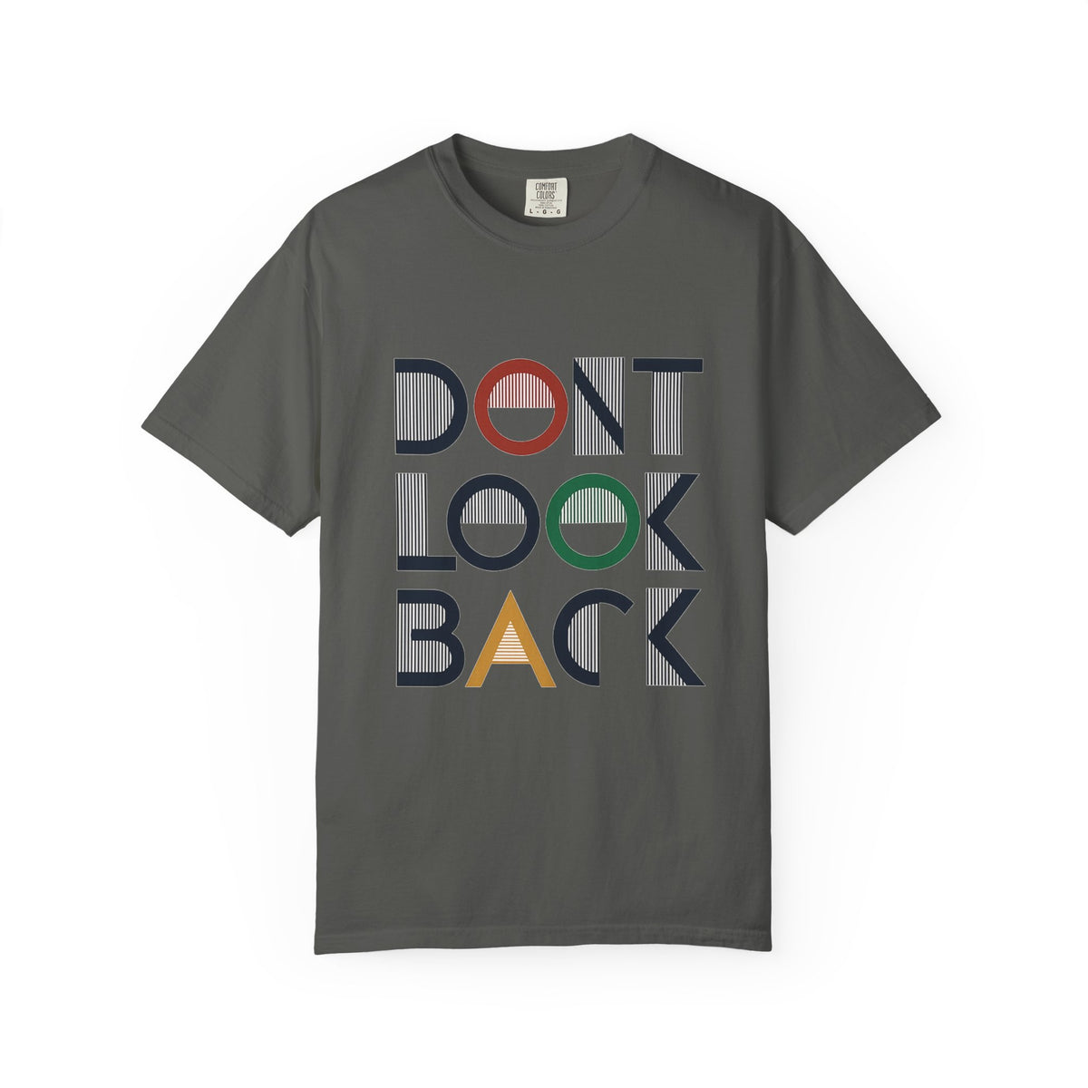Don't Look Back T-Shirt — Retro Motivational Graphic Tee