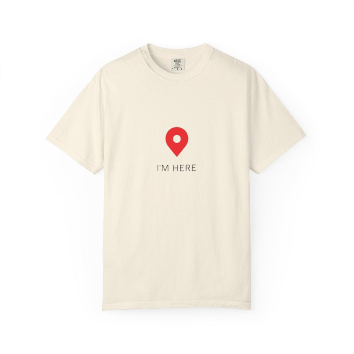 I’m Here T‑Shirt — Location Pin Graphic Tee
