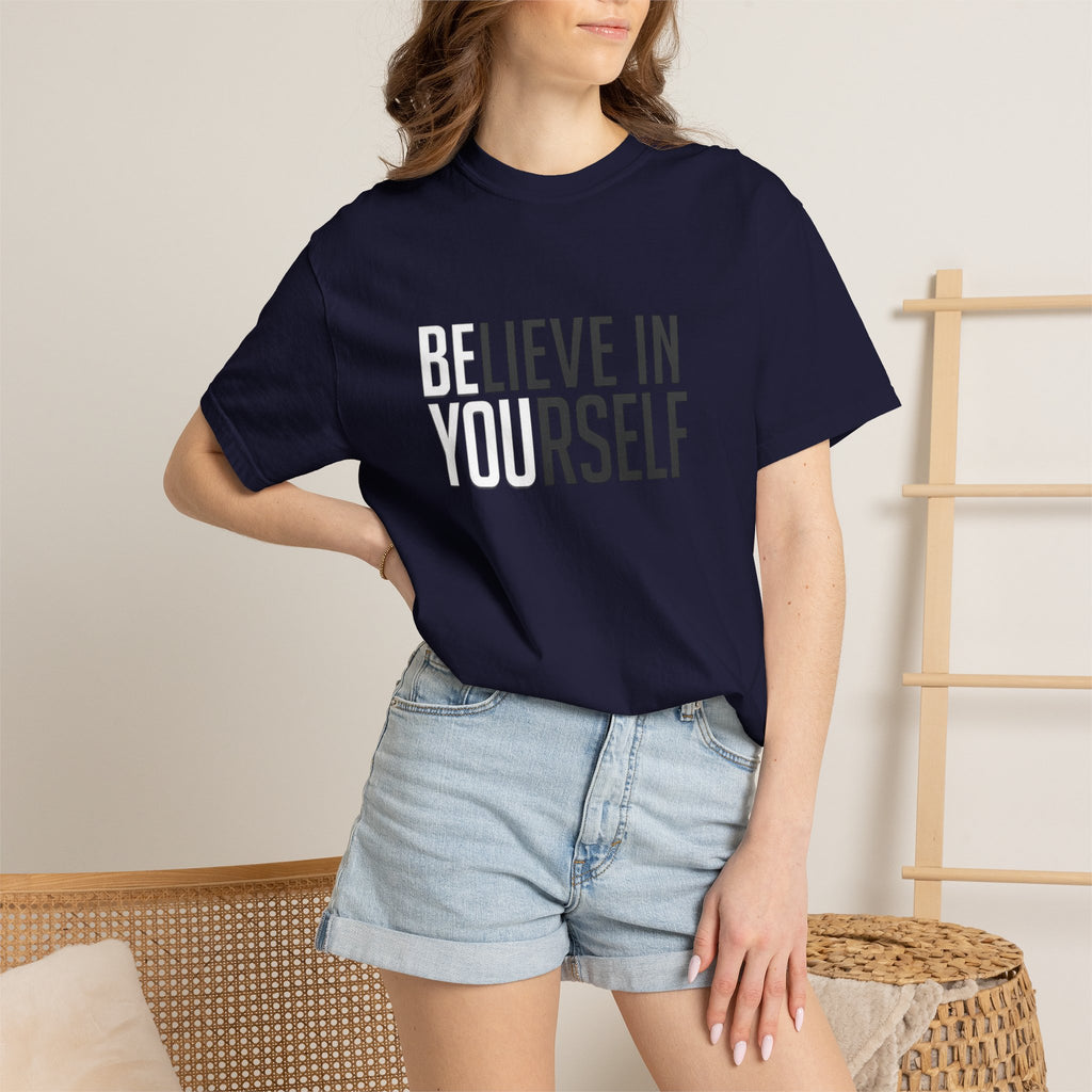 Believe In Yourself T-Shirt — Inspirational Motivational Tee