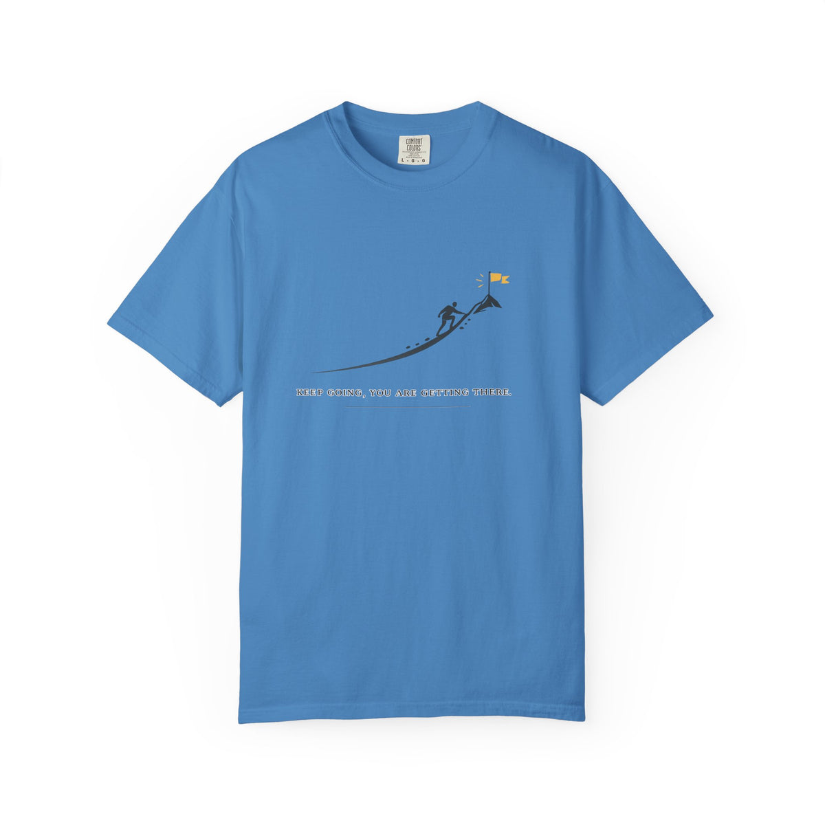 Motivational Climber T-Shirt — "Keep Going, You Are Getting There"