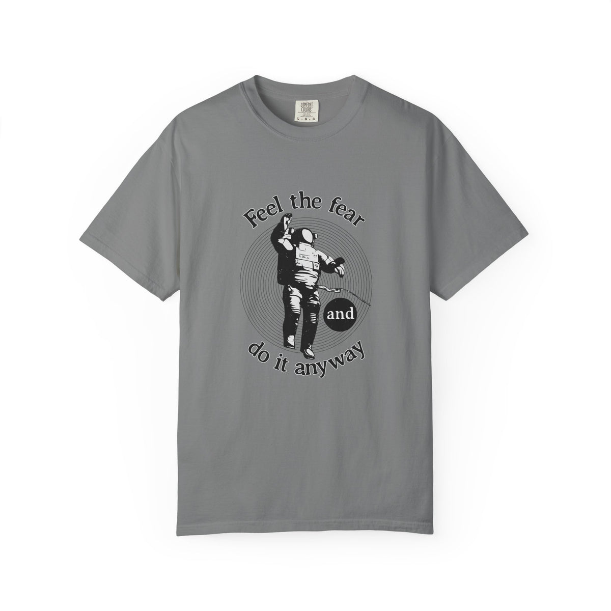 Astronaut 'Feel the Fear and Do It Anyway' Graphic T‑Shirt