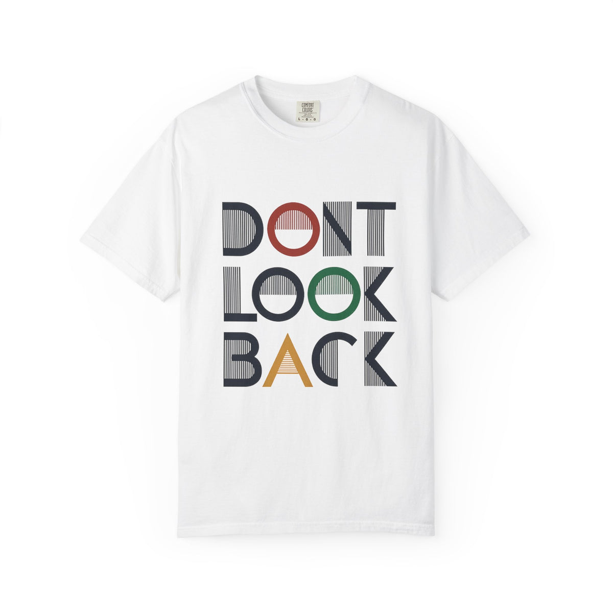 Don't Look Back T-Shirt — Retro Motivational Graphic Tee