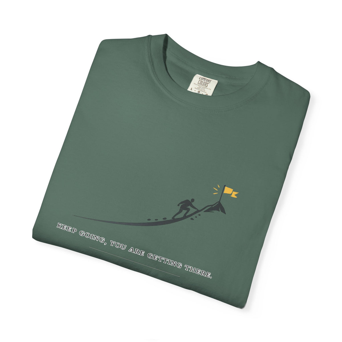 Motivational Climber T-Shirt — "Keep Going, You Are Getting There"