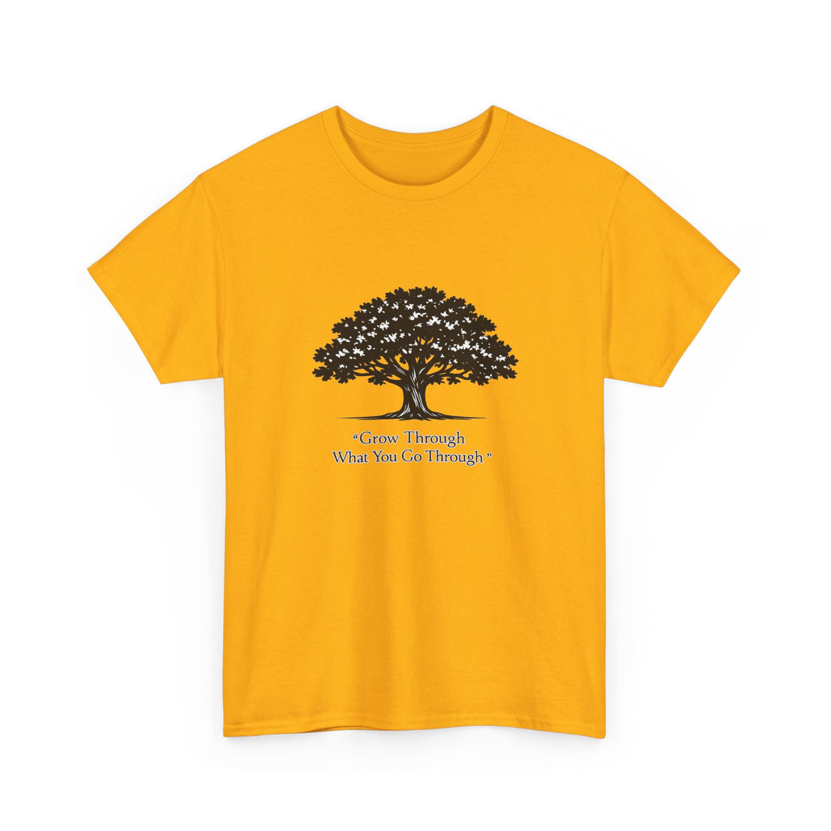 Tree of Growth T-Shirt — "Grow Through What You Go Through" Inspirational Tee