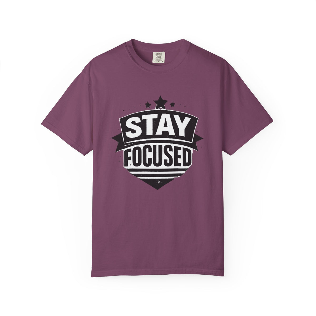 Stay Focused T-Shirt — Motivational Graphic Tee