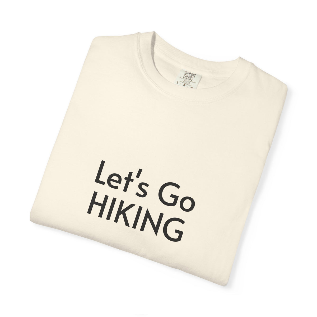 Let's Go Hiking T-Shirt