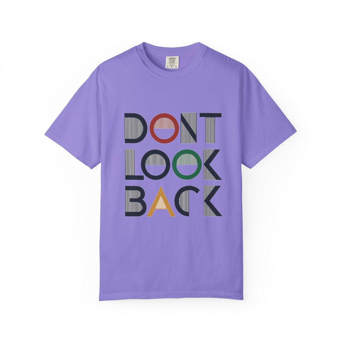 Don't Look Back T-Shirt — Retro Motivational Graphic Tee