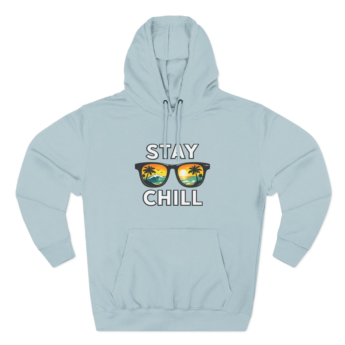 Stay Chill Sunglasses Hoodie — Casual Beach Vibe Pullover