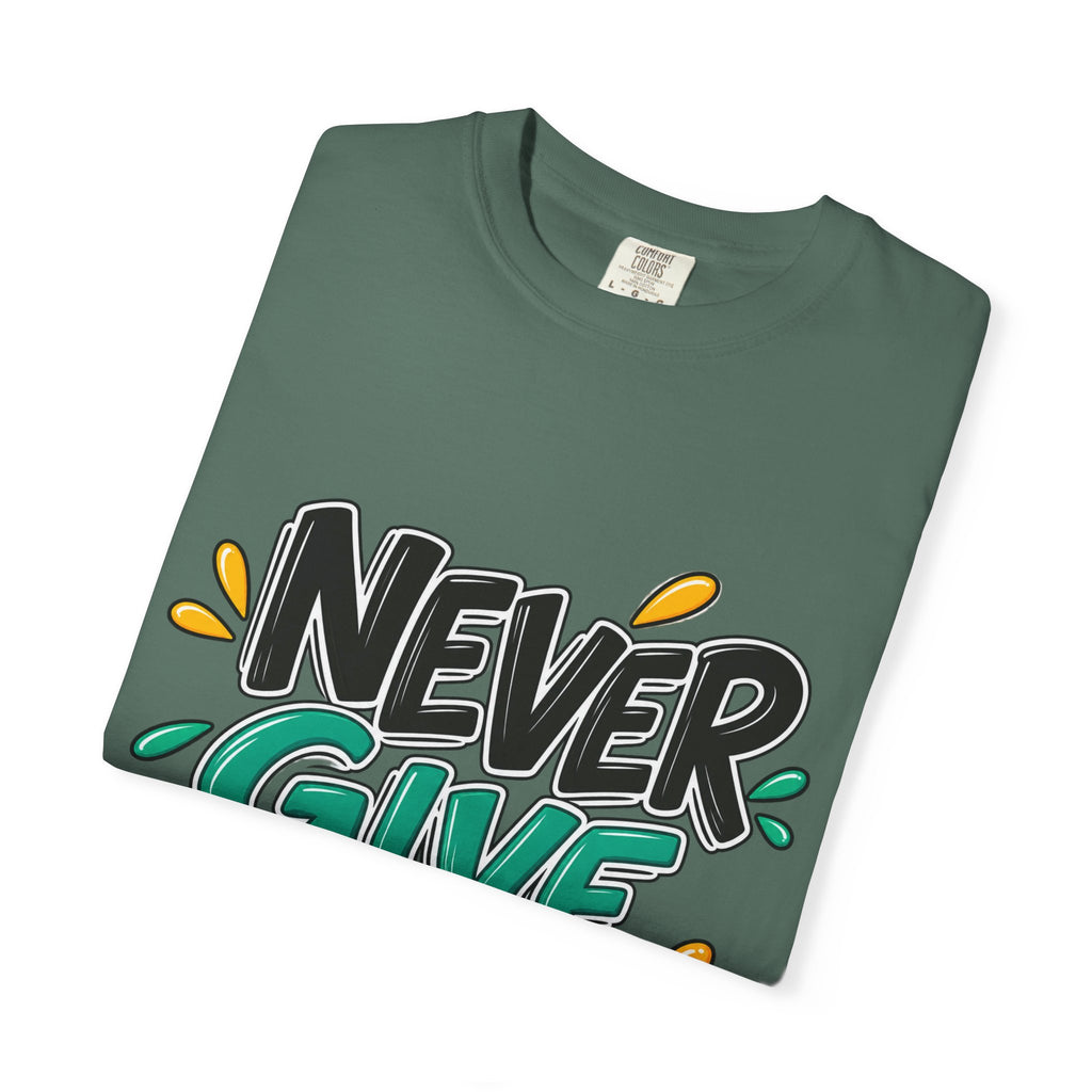 Never Give Up T-Shirt — Motivational Graphic Tee
