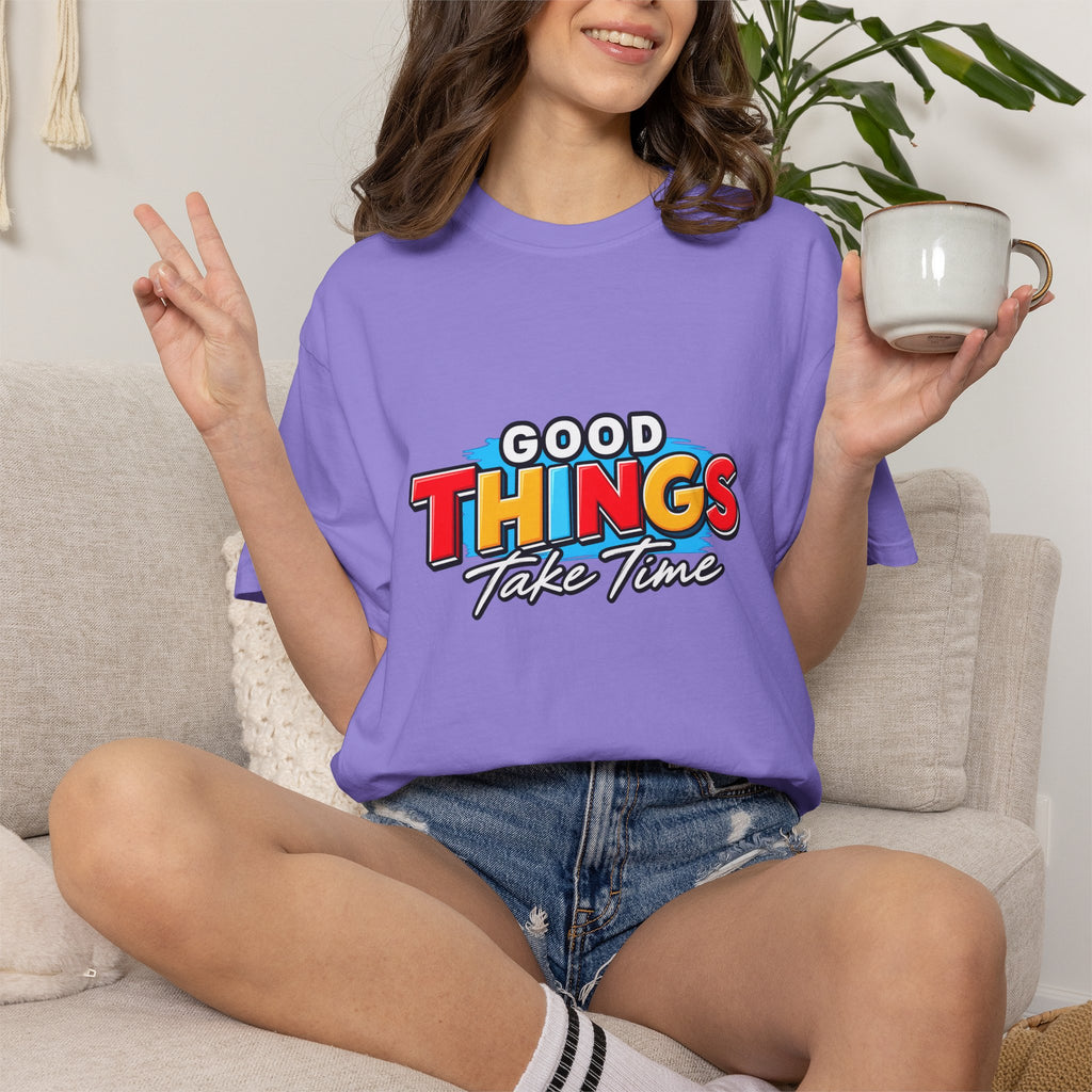 T-Shirt — "Good Things Take Time" Retro Graphic Tee