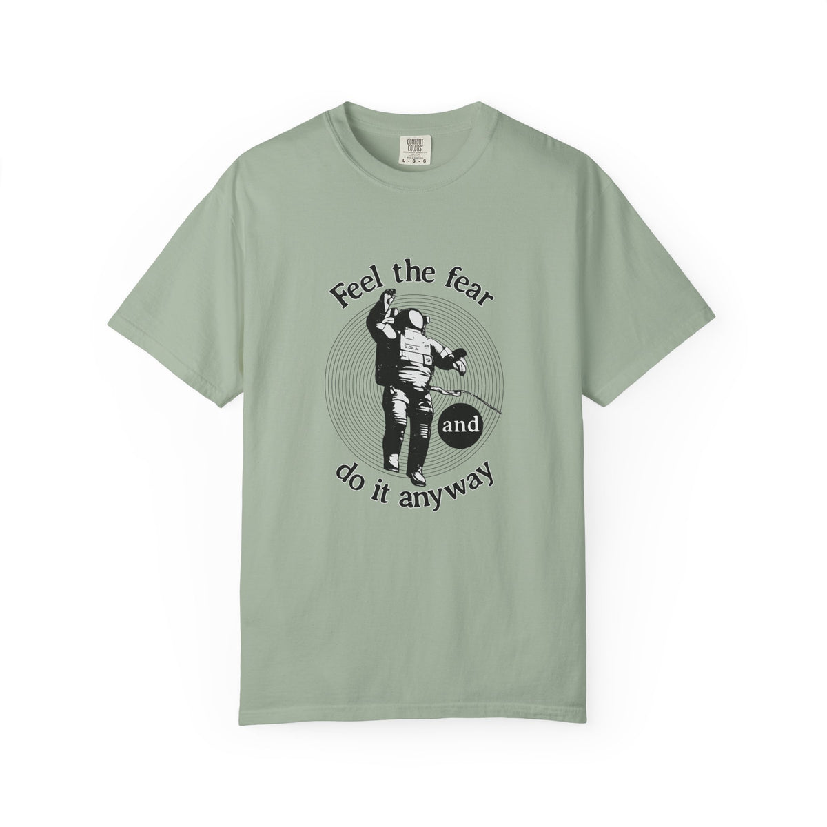Astronaut 'Feel the Fear and Do It Anyway' Graphic T‑Shirt
