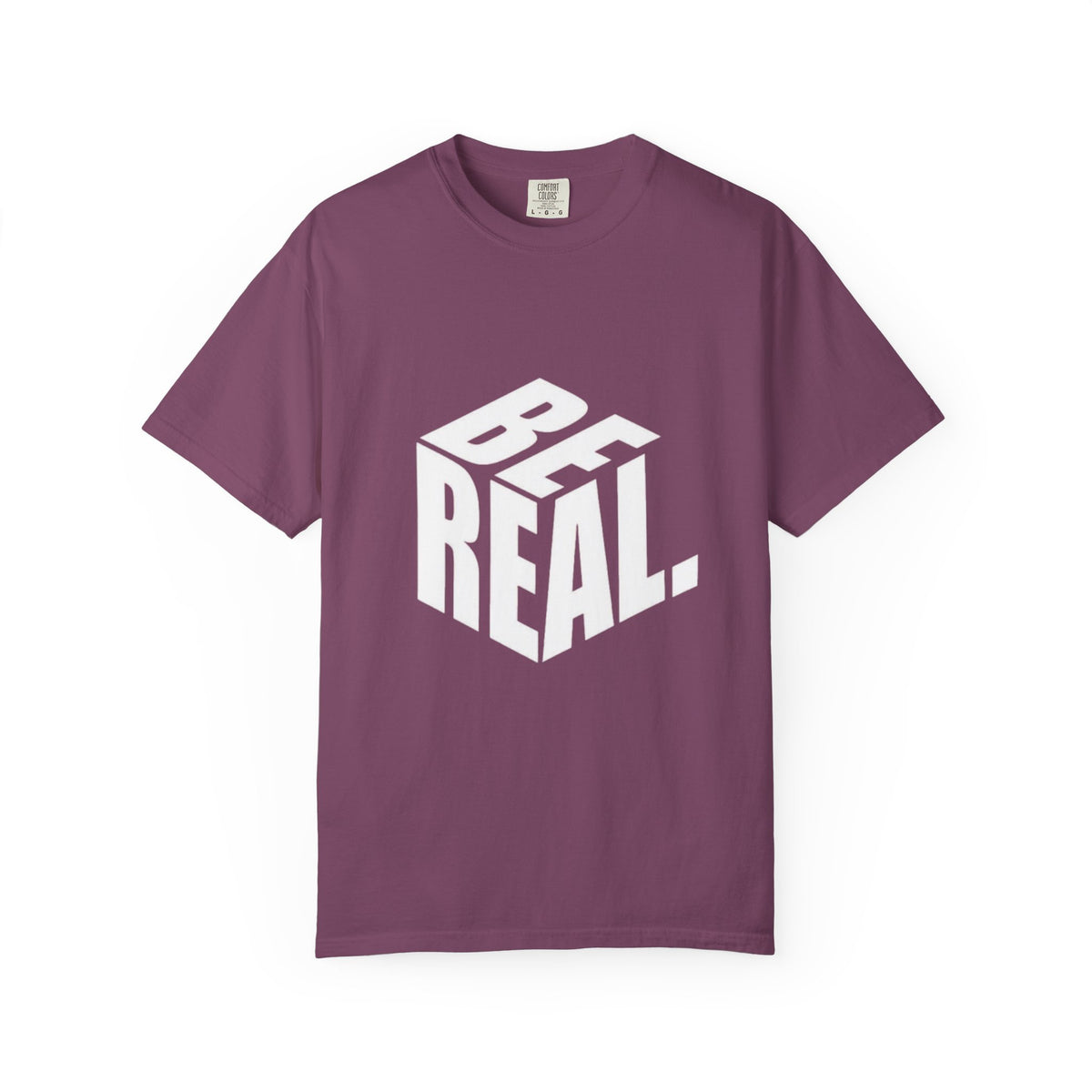 Be Real T-Shirt — Bold 3D Typography Graphic Tee