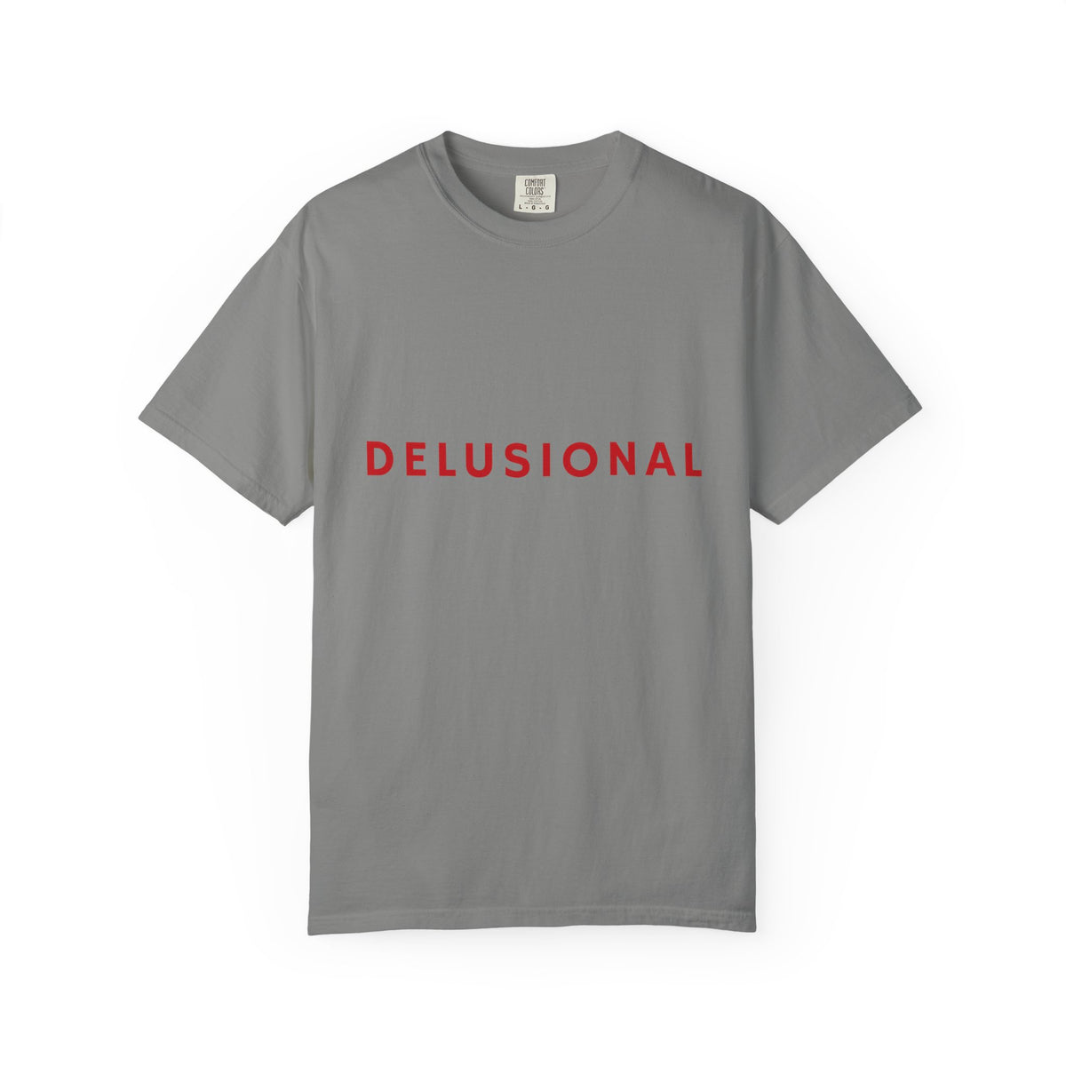 Delusional Graphic T-Shirt — Minimalist Red Text Tee