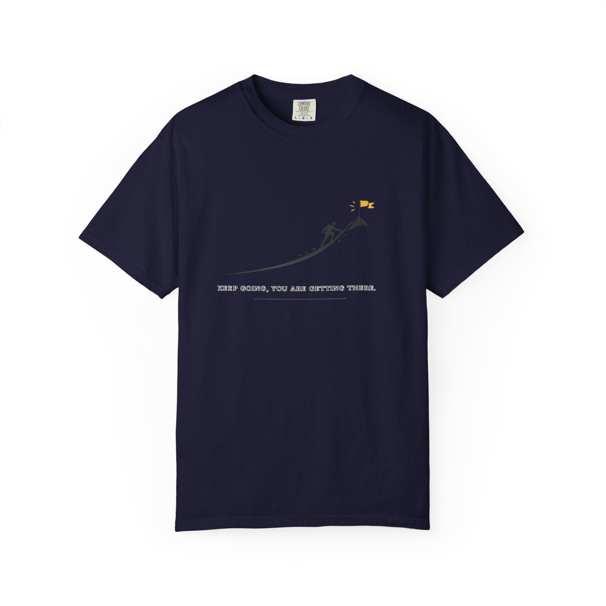 Motivational Climber T-Shirt — "Keep Going, You Are Getting There"