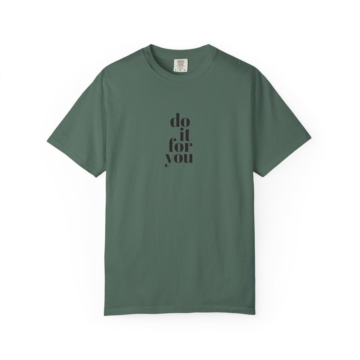 Do It For You Tee — Motivational Minimalist Graphic T-Shirt