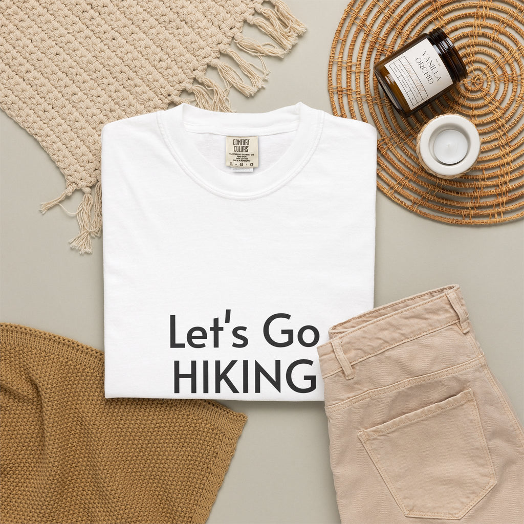 Let's Go Hiking T-Shirt