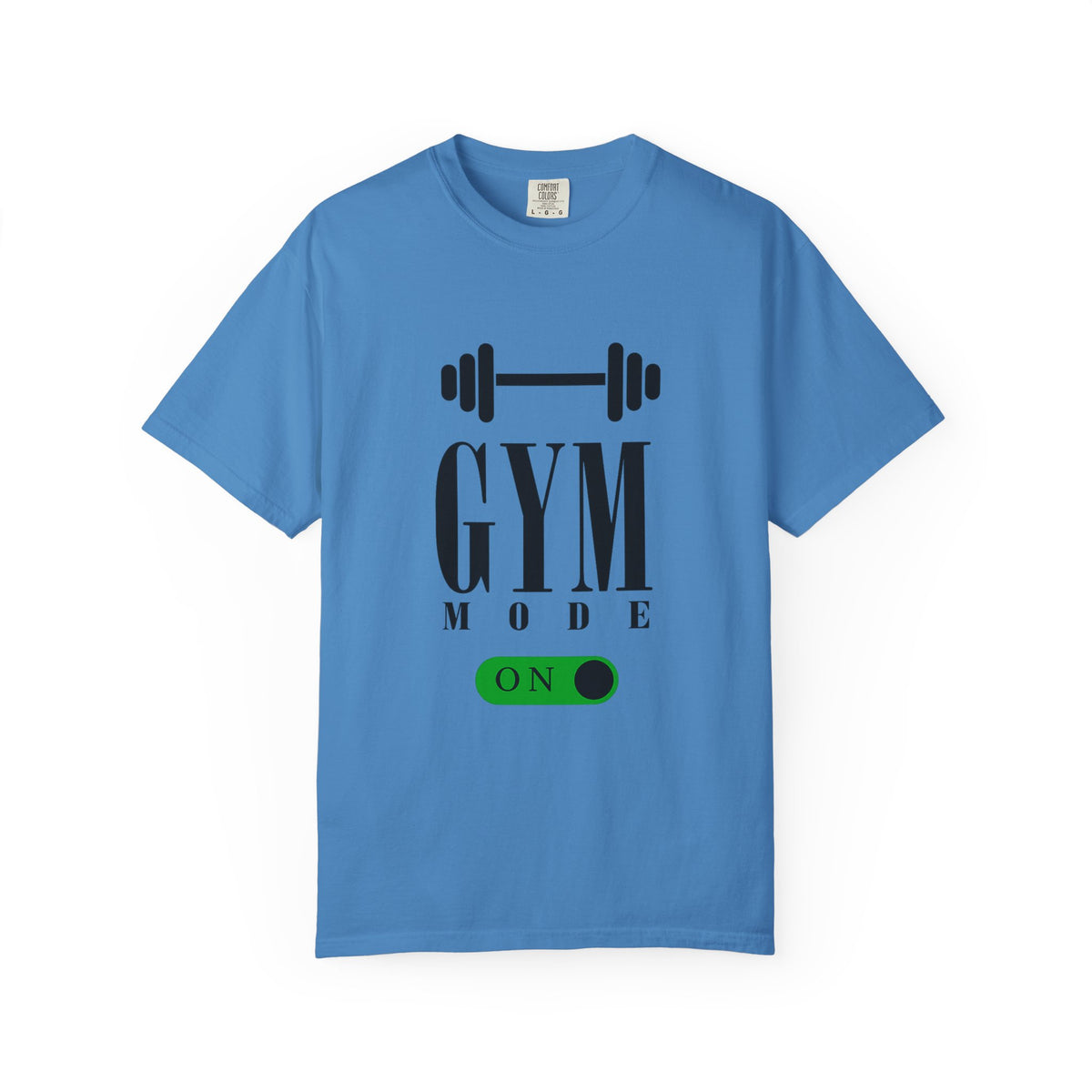 Gym Mode On T-Shirt
