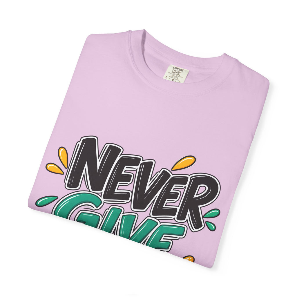 Never Give Up T-Shirt — Motivational Graphic Tee