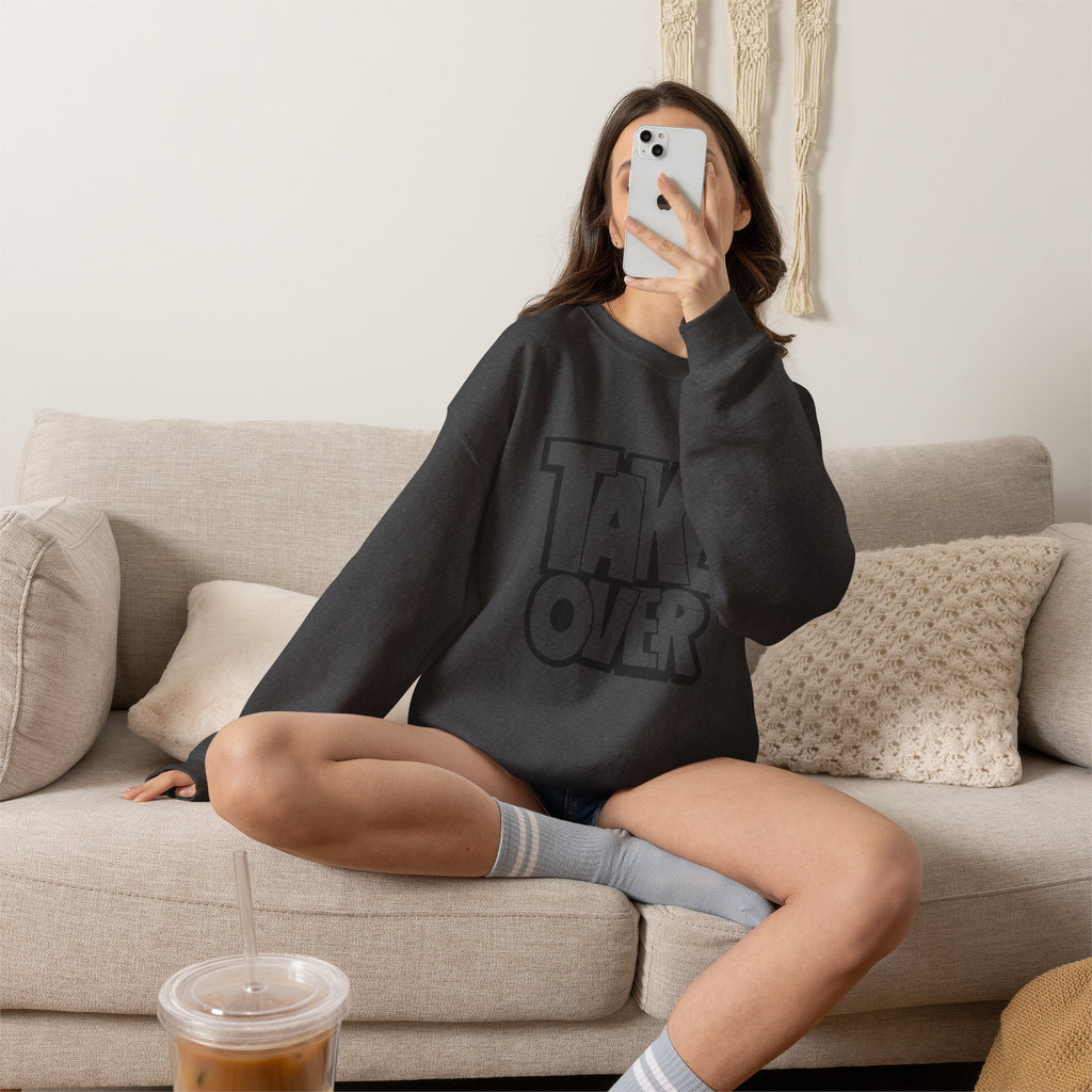 Take Over Crewneck Sweatshirt — Bold Streetwear Graphic Pullover
