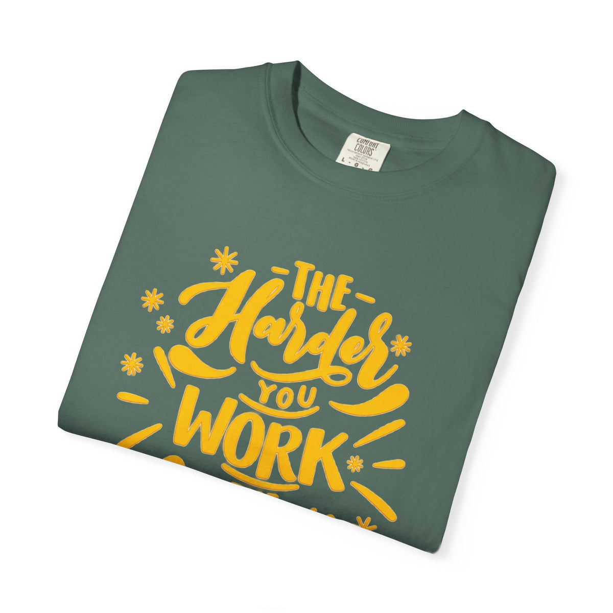 Motivational T-Shirt — "The Harder You Work The Better You Get" Graphic Tee