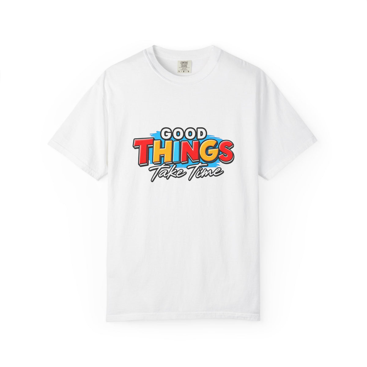 T-Shirt — "Good Things Take Time" Retro Graphic Tee