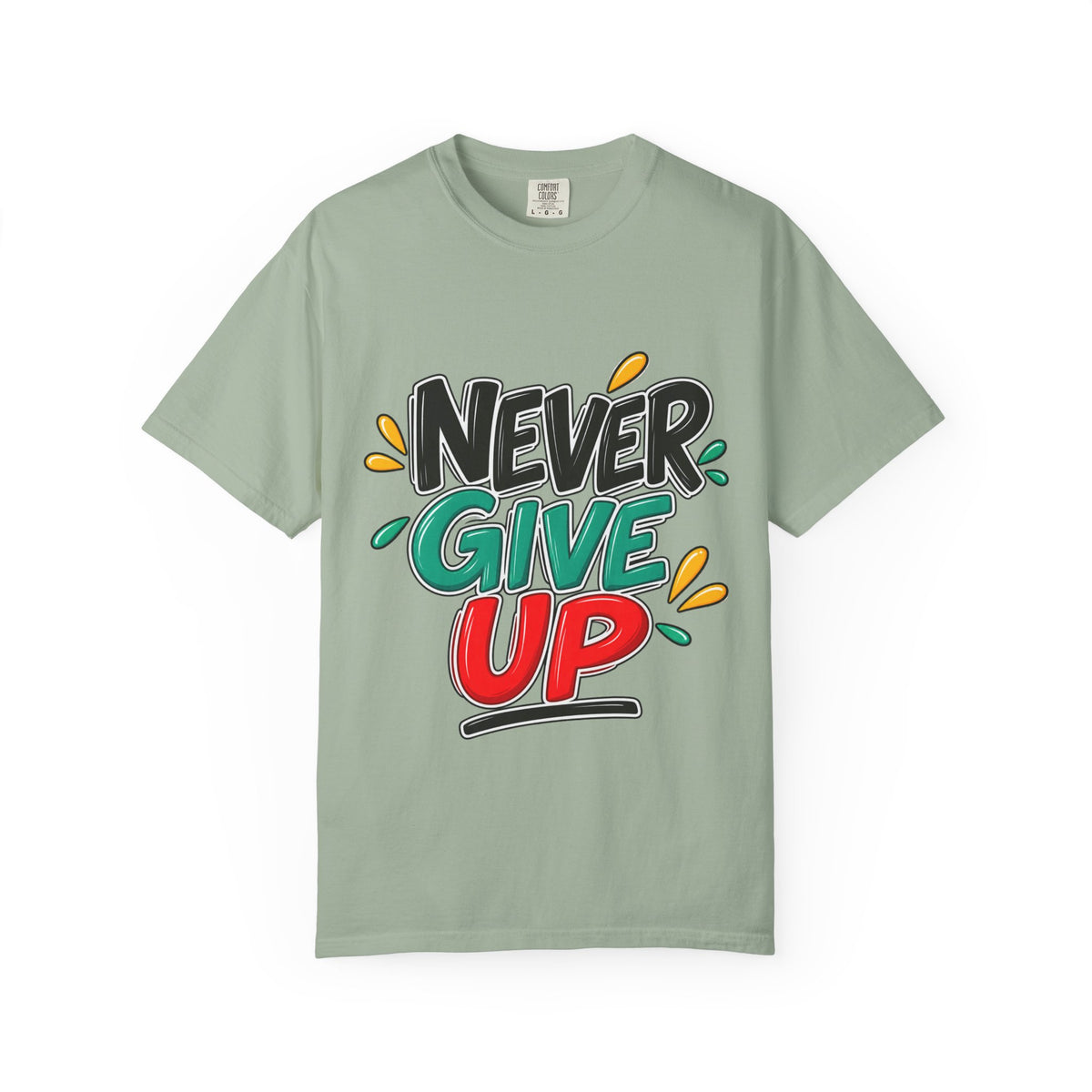 Never Give Up T-Shirt — Motivational Graphic Tee